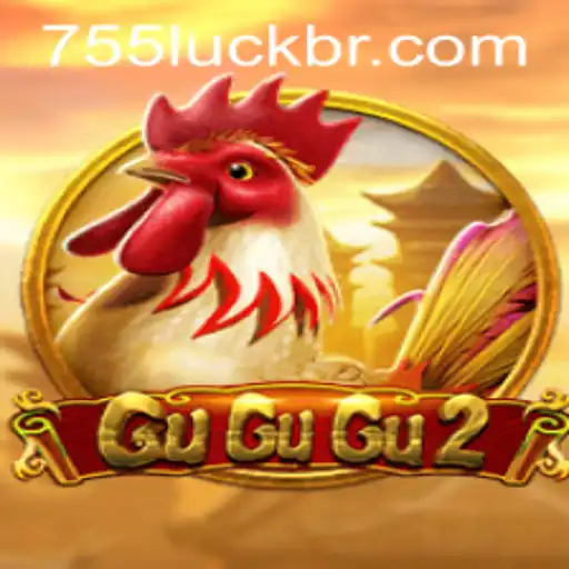 Exploring GuGuGu2 and the Role of 755luck.COM in Modern Gaming