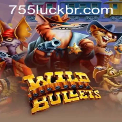 Exploring the Exciting World of WildBullets with 755luck.COM